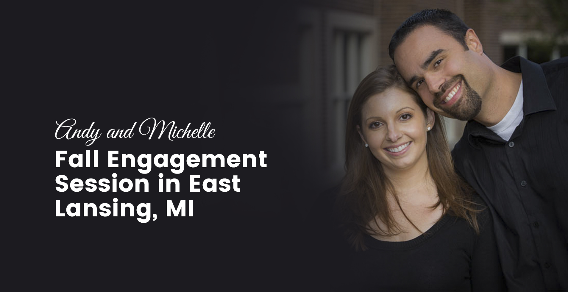 Andy & Michelle ~ Fall Engagement Session in East Lansing, MI
