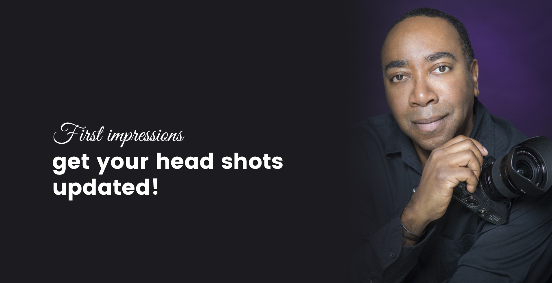 First impressions - get your head shots updated!
